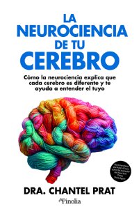 La neurociencia de tu cerebro