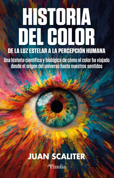 Historia del color. De la luz estelar a la percepción humana