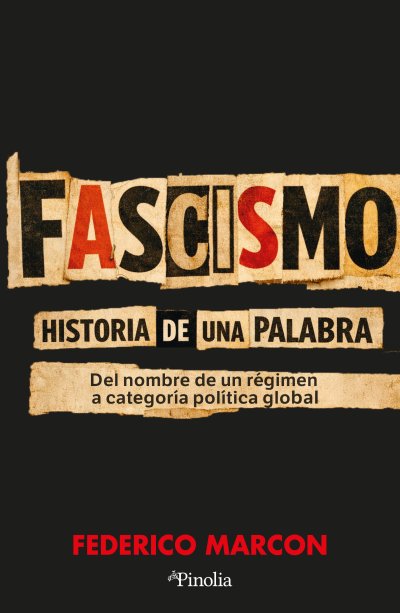 Fascismo: historia de una palabra
