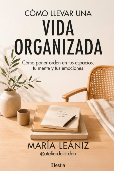 Cómo llevar una vida organizada