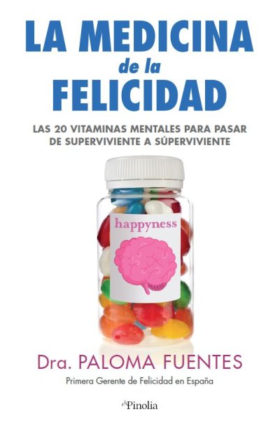 La medicina de la felicidad