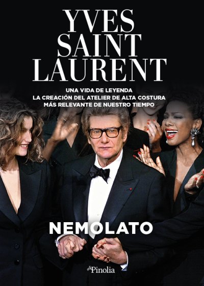 Yves Saint Laurent. Una vida de leyenda